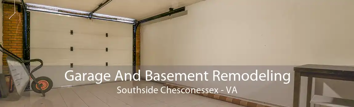  Garage And Basement Remodeling Southside Chesconessex - VA