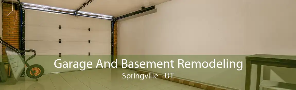 Garage And Basement Remodeling Springville - UT