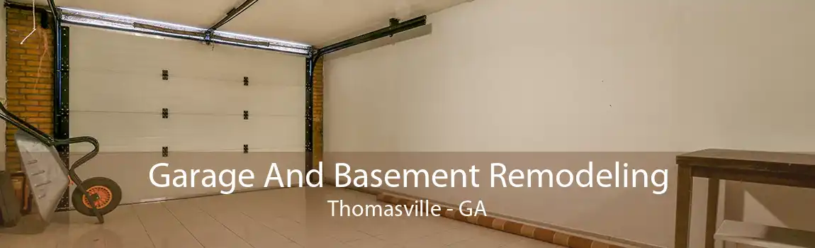  Garage And Basement Remodeling Thomasville - GA