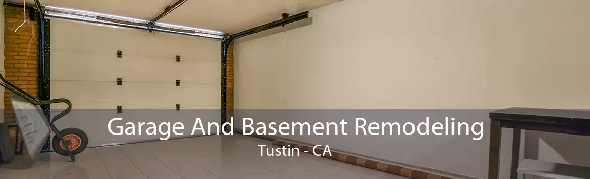 Garage And Basement Remodeling Tustin - CA
