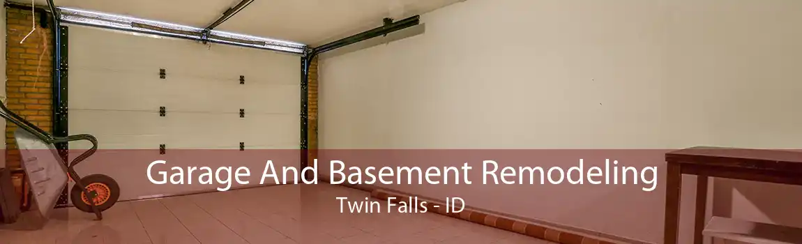 Garage And Basement Remodeling Twin Falls - ID