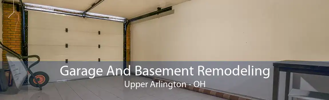 Garage And Basement Remodeling Upper Arlington - OH