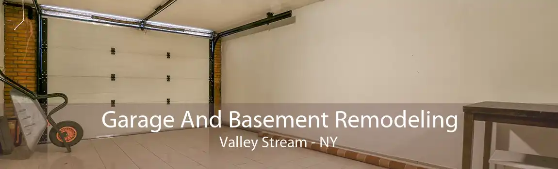  Garage And Basement Remodeling Valley Stream - NY