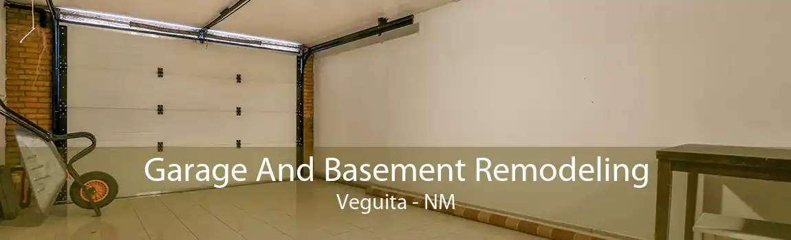 Garage And Basement Remodeling Veguita - NM