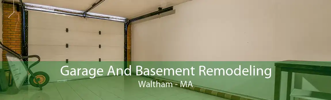 Garage And Basement Remodeling Waltham - MA
