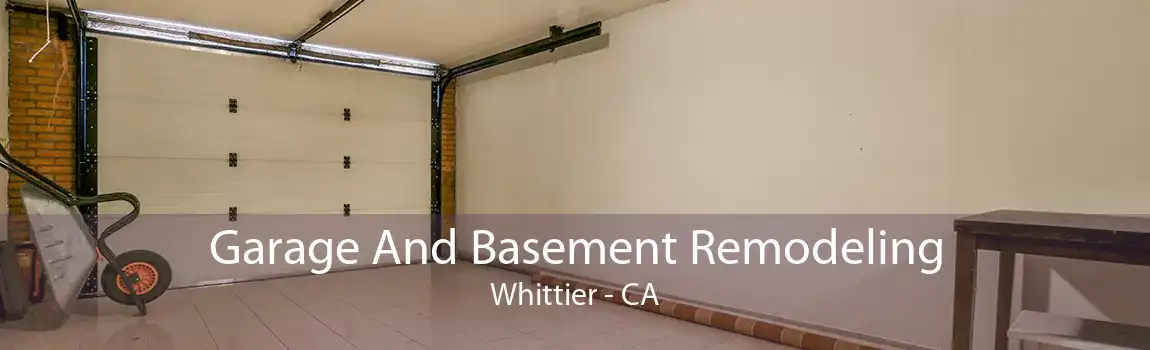 Garage And Basement Remodeling Whittier - CA