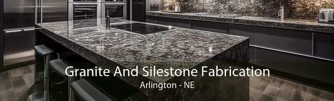 Granite And Silestone Fabrication Arlington - NE