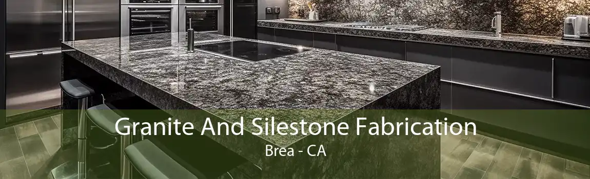  Granite And Silestone Fabrication Brea - CA