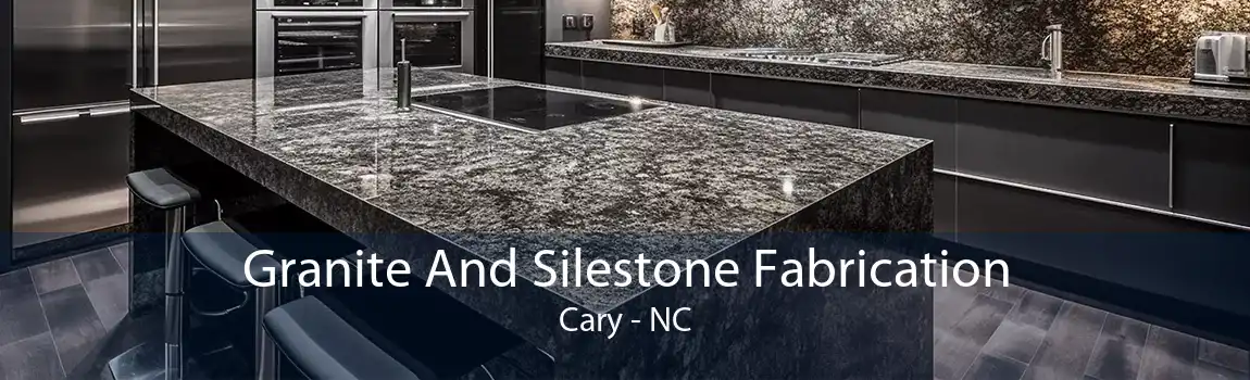  Granite And Silestone Fabrication Cary - NC
