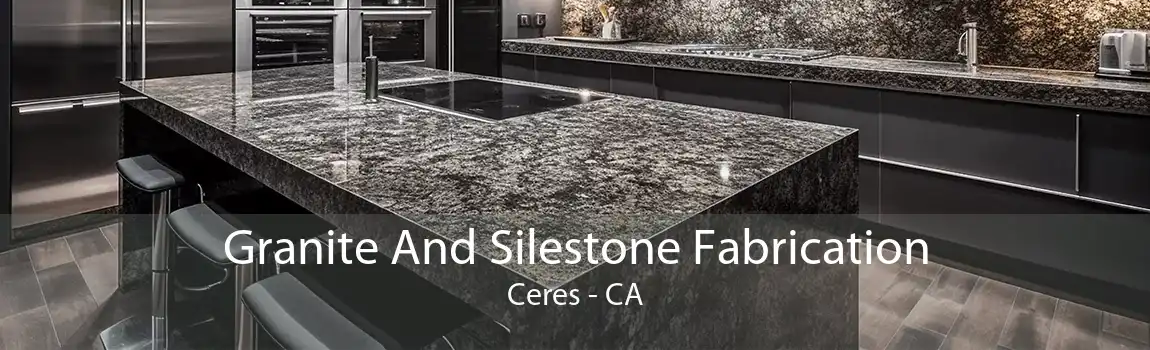  Granite And Silestone Fabrication Ceres - CA