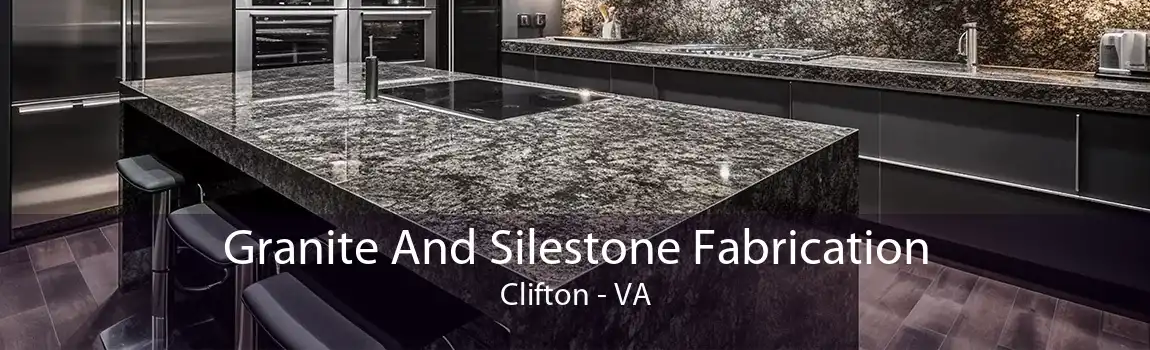  Granite And Silestone Fabrication Clifton - VA