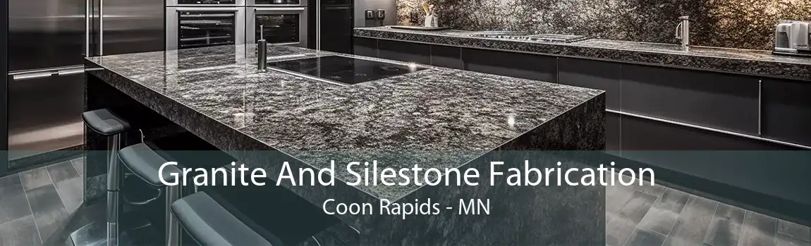 Granite And Silestone Fabrication Coon Rapids - MN
