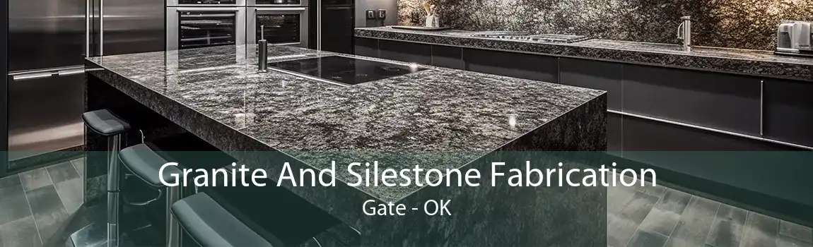 Granite And Silestone Fabrication Gate - OK