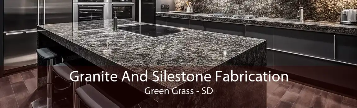 Granite And Silestone Fabrication Green Grass - SD