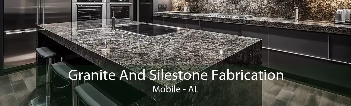 Granite And Silestone Fabrication Mobile - AL