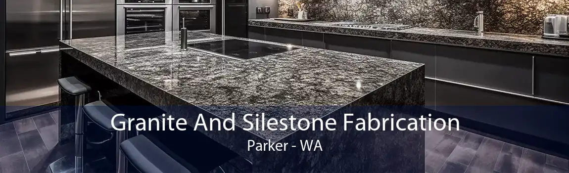  Granite And Silestone Fabrication Parker - WA