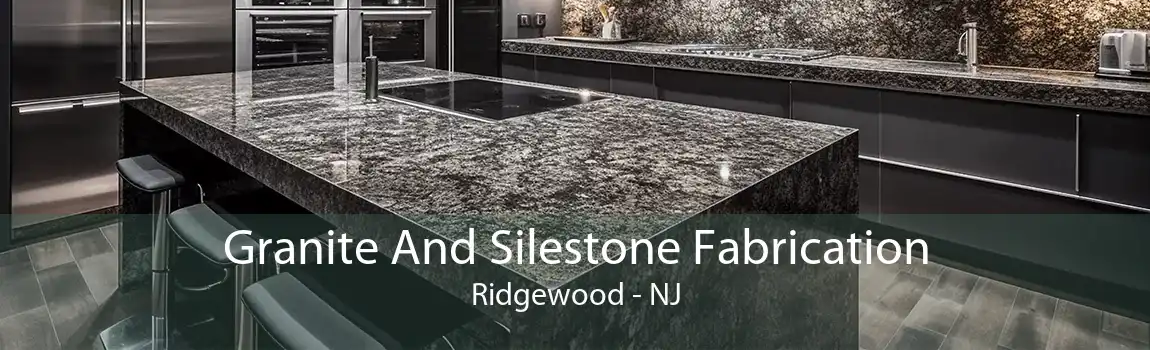 Granite And Silestone Fabrication Ridgewood - NJ