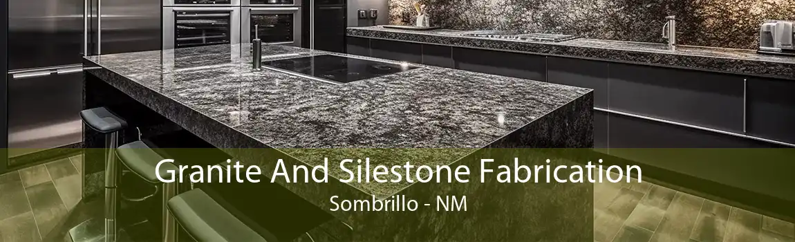 Granite And Silestone Fabrication Sombrillo - NM