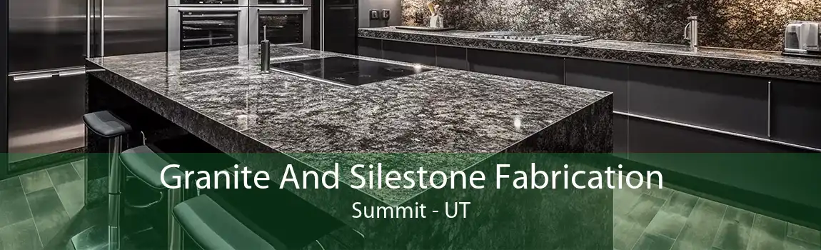 Granite And Silestone Fabrication Summit - UT
