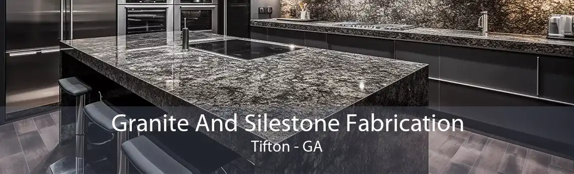 Granite And Silestone Fabrication Tifton - GA