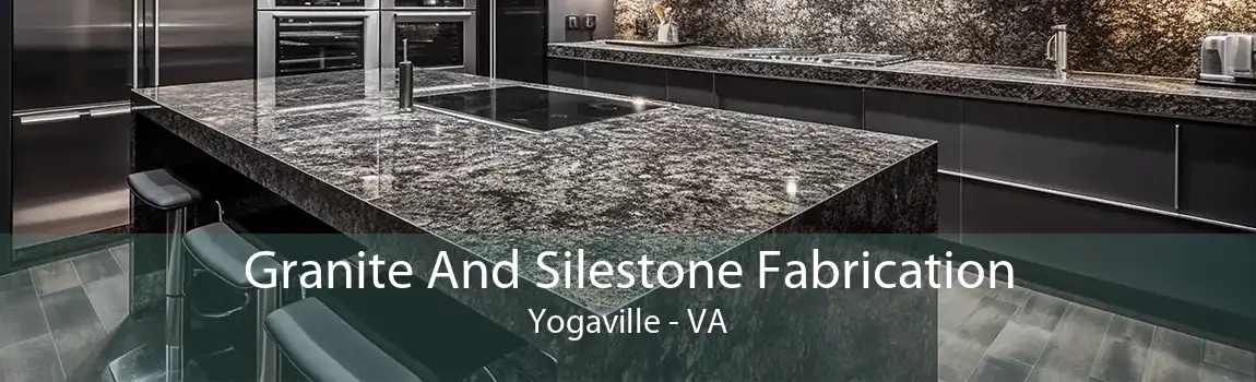 Granite And Silestone Fabrication Yogaville - VA