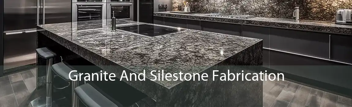  Granite And Silestone Fabrication 