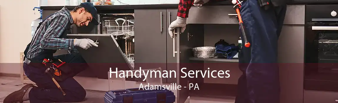 Handyman Services Adamsville - PA