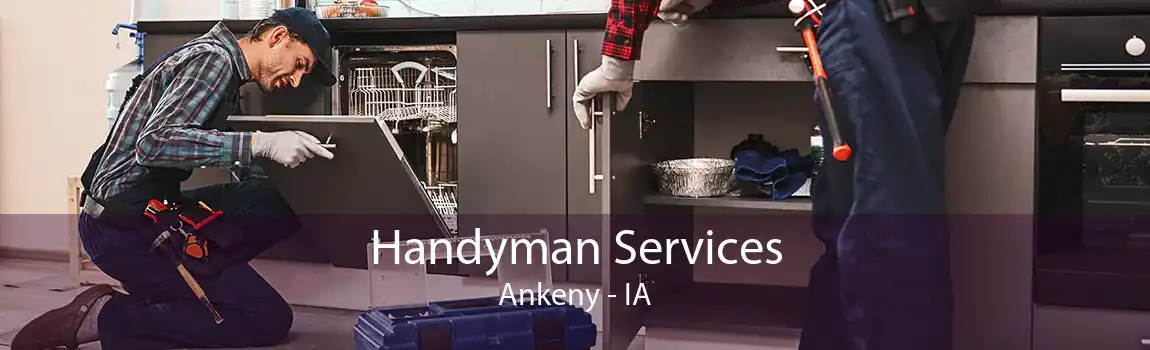 Handyman Services Ankeny - IA