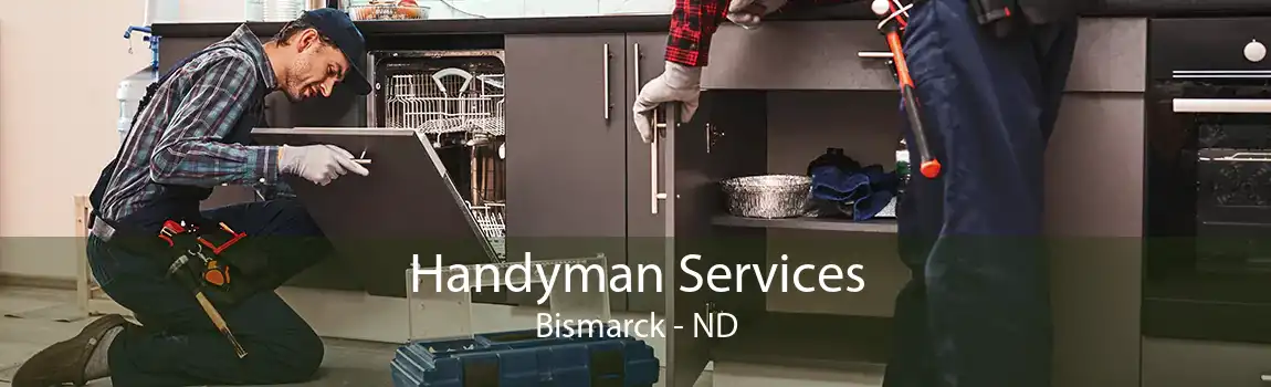 Handyman Services Bismarck - ND