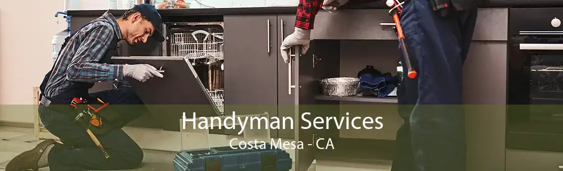 Handyman Services Costa Mesa - CA