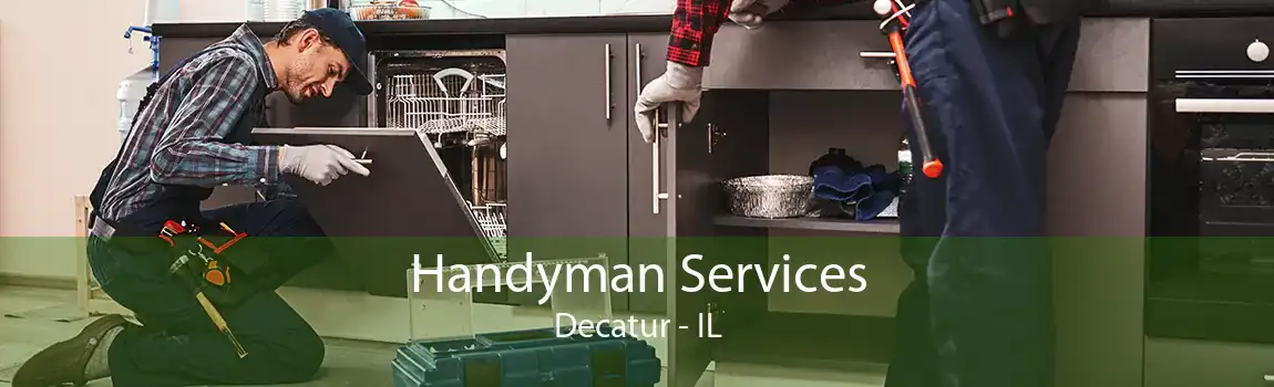 Handyman Services Decatur - IL