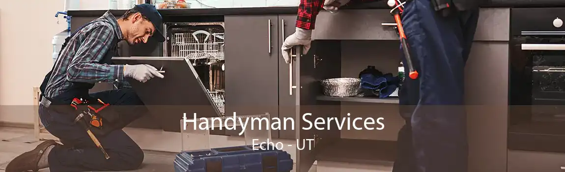  Handyman Services Echo - UT