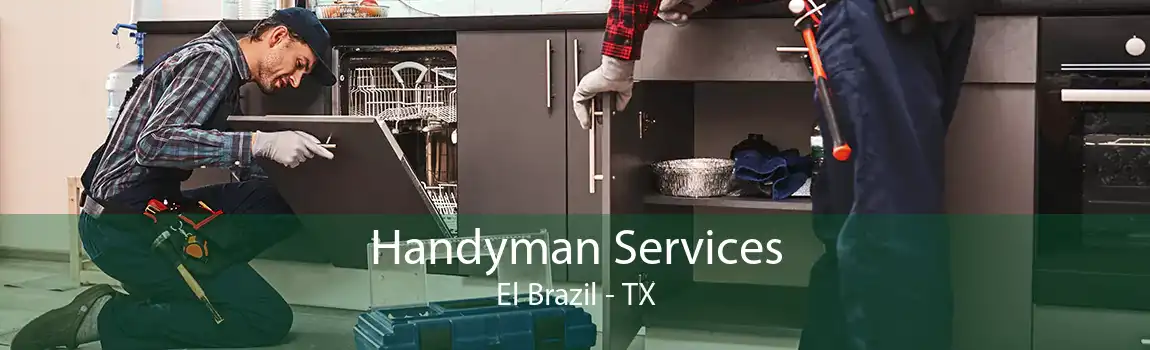 Handyman Services El Brazil - TX