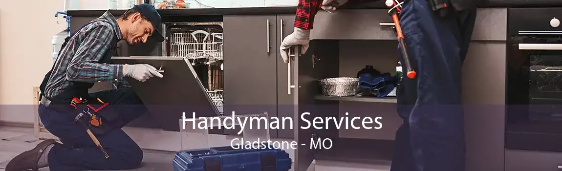 Handyman Services Gladstone - MO
