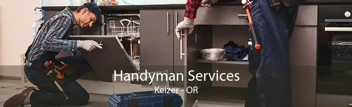 Handyman Services Keizer - OR