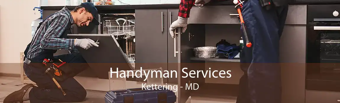 Handyman Services Kettering - MD