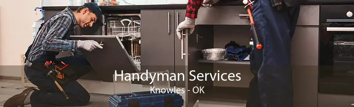  Handyman Services Knowles - OK