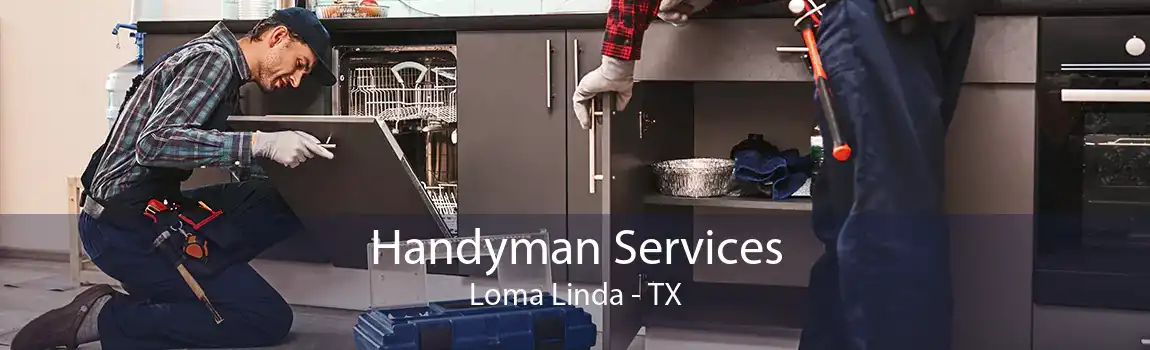 Handyman Services Loma Linda - TX