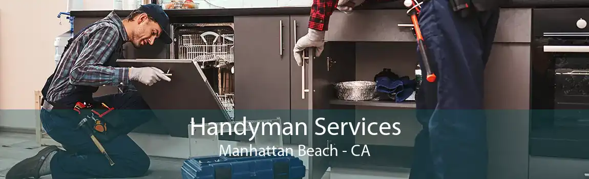 Handyman Services Manhattan Beach - CA