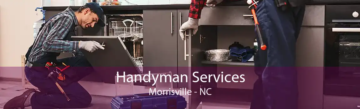  Handyman Services Morrisville - NC