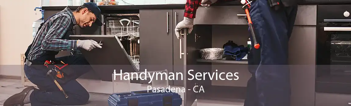 Handyman Services Pasadena - CA
