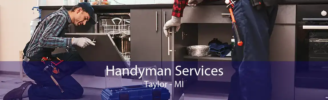  Handyman Services Taylor - MI
