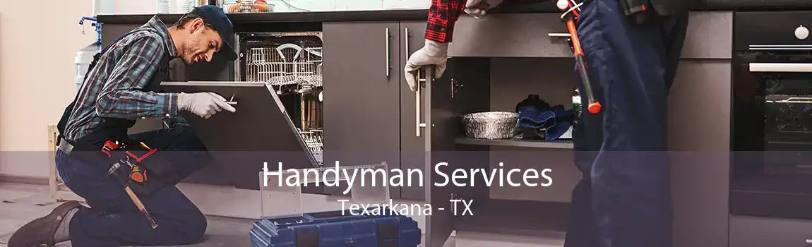 Handyman Services Texarkana - TX