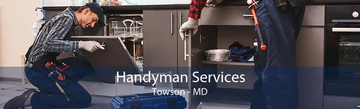  Handyman Services Towson - MD