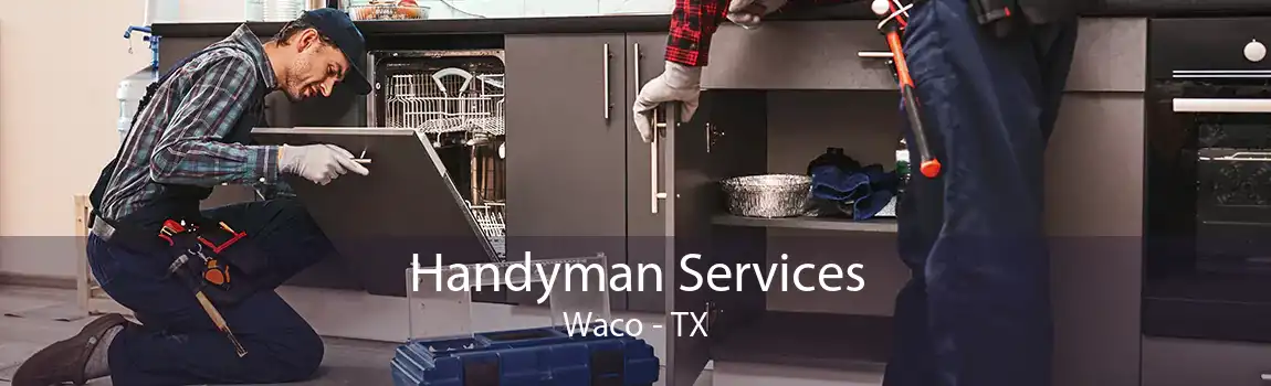 Handyman Services Waco - TX