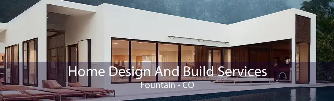 Home Design And Build Services Fountain - CO