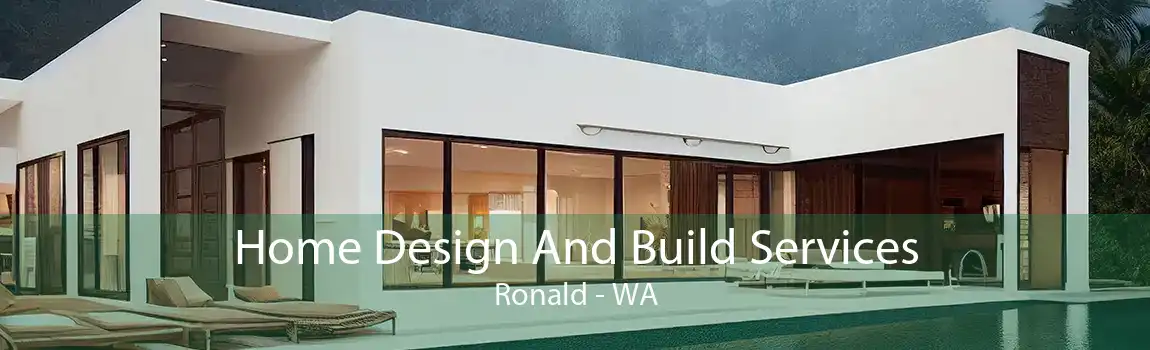 Home Design And Build Services Ronald - WA