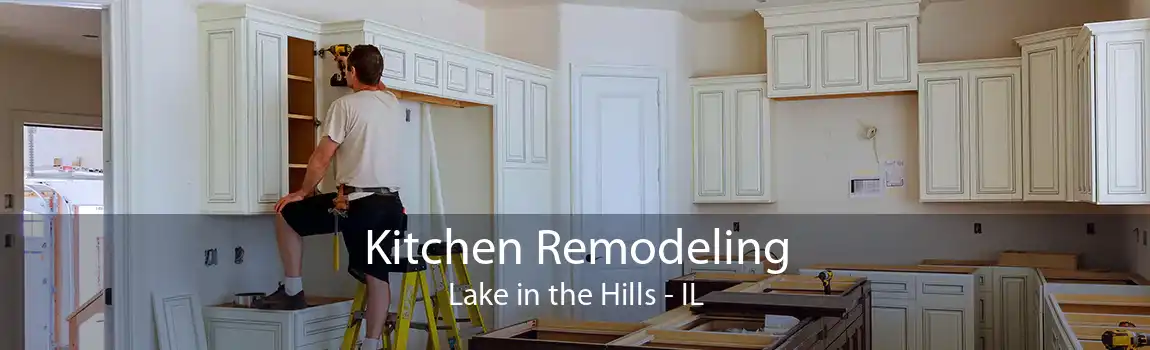  Kitchen Remodeling Lake in the Hills - IL