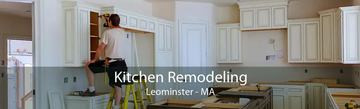 Kitchen Remodeling Leominster - MA