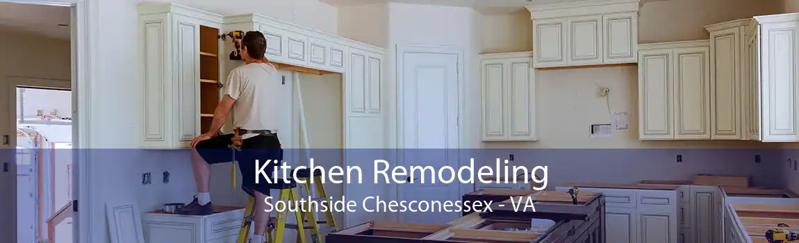 Kitchen Remodeling Southside Chesconessex - VA
